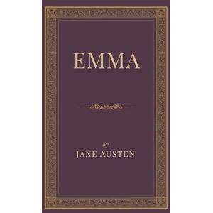 Austen, Jane Emma: Love, Laughter, and Second Chances in Regency England (Hard Cover) Austen, Jane Emma: Love, Laughter, and Second Chances in Regency England (Hard Cover)