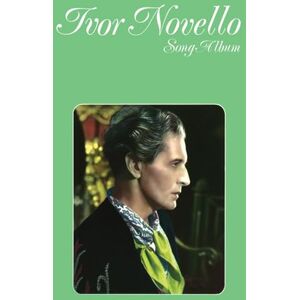 Ivor Novello Song Album (Piano, Voice, Guitar) Ivor Novello Song Album (Piano, Voice, Guitar)