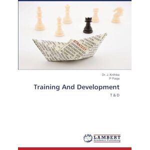 Krithika, Dr. J. Training And Development: T & D Krithika, Dr. J. Training And Development: T & D