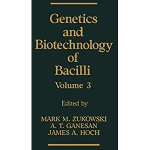 Academic Press Genetics and Biotechnology of Bacilli Academic Press Genetics and Biotechnology of Bacilli