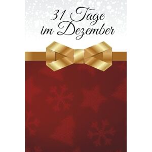 books, taschentiger „31 Tage im Dezember“ – Zum Innehalten im Advent, Lesen im Winter und Verschenken zu Weihnachten: Ein literarischer Adventskalender voller Geschichten zum Lachen, Träumen und Erinnern books, taschentiger „31 Tage im Dezember“ – Zum Innehalten im Advent, Lesen im Winter und Verschenken zu Weihnachten: Ein literarischer Adventskalender voller Geschichten zum Lachen, Träumen und Erinnern