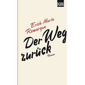 Remarque, Erich Maria Der Weg zurück Remarque, Erich Maria Der Weg zurück