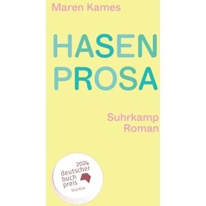 Kames, Maren Hasenprosa: Roman Ein Kippbild zwischen Abenteuer und Memoir, Magie und Alltag Nominiert für den Deutschen Buchpreis 2024 (Shortlist) Kames, Maren Hasenprosa: Roman Ein Kippbild zwischen Abenteuer und Memoir, Magie und Alltag Nominiert für den Deutschen Buchpreis 2024 (Shortlist)