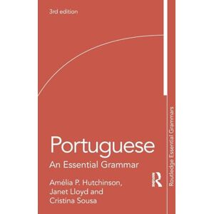 Hutchinson, Amelia P. Portuguese: An Essential Grammar (Routledge Essential Grammars) Hutchinson, Amelia P. Portuguese: An Essential Grammar (Routledge Essential Grammars)