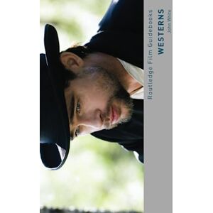 White, John Westerns (Routledge Film Guidebooks) White, John Westerns (Routledge Film Guidebooks)