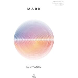 Worldwide, Leadership Ministries EVERYWORD™—MARK (ESV) (EVERYWORD New Testament Commentaries) Worldwide, Leadership Ministries EVERYWORD™—MARK (ESV) (EVERYWORD New Testament Commentaries)