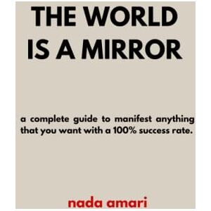 Amari, Nada The world is a mirror Amari, Nada The world is a mirror