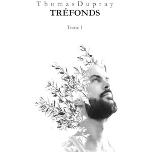 Dupray, Thomas TRÉFONDS: Tome 1 Dupray, Thomas TRÉFONDS: Tome 1