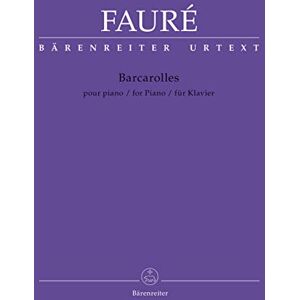 Gabriel Faure Barcarolles (Piano) Gabriel Faure Barcarolles (Piano)