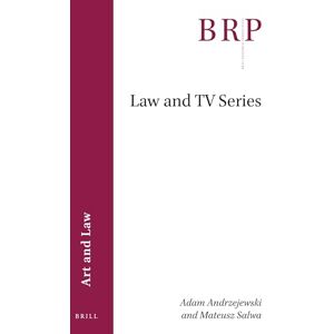 Adam Andrzejewski Law and TV Series (Brill Research Perspectives in Art and Law) Adam Andrzejewski Law and TV Series (Brill Research Perspectives in Art and Law)