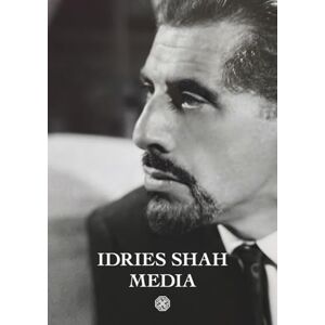 Media, Idries Shah Idries Shah Media Catalogue: The Ultimate Guide to Setting and Achieving Your Dreams Media, Idries Shah Idries Shah Media Catalogue: The Ultimate Guide to Setting and Achieving Your Dreams