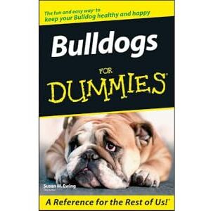 Ewing, Susan M. Bulldogs For Dummies Ewing, Susan M. Bulldogs For Dummies