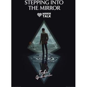 Ojekunle, Tobi Stepping Into the Mirror: A Journey Through Healing, Faith, Identity, and Becoming (Mirror Talk Reflections) Ojekunle, Tobi Stepping Into the Mirror: A Journey Through Healing, Faith, Identity, and Becoming (Mirror Talk Reflections)