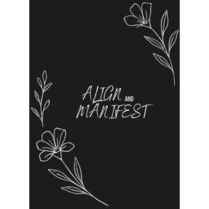 Bookery Shoppe, Tiny Align and Manifest: A Guided Journal of Coloring, Creativity, and Mindful Growth for Women Bookery Shoppe, Tiny Align and Manifest: A Guided Journal of Coloring, Creativity, and Mindful Growth for Women