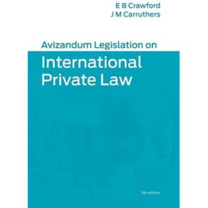 Elizabeth Crawford Avizandum Legislation on International Private Law (Avizandum Statutes) Elizabeth Crawford Avizandum Legislation on International Private Law (Avizandum Statutes)