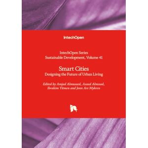 Smart Cities Designing the Future of Urban Living (Sustainable Development) Smart Cities Designing the Future of Urban Living (Sustainable Development)