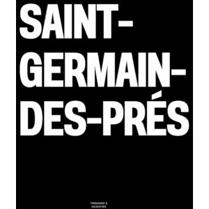 Vulgarities, Typography Saint-Germain-des-Prés: The Coffee Table Book Vulgarities, Typography Saint-Germain-des-Prés: The Coffee Table Book