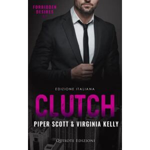Scott Clutch – Edizione Italiana (Forbidden desires) Scott Clutch – Edizione Italiana (Forbidden desires)