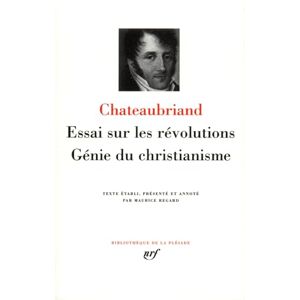 Chateaubriand, Francois-Rene Essai sur les revolutions/Genie du christianisme: Génie du christianisme Chateaubriand, Francois-Rene Essai sur les revolutions/Genie du christianisme: Génie du christianisme