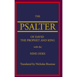 Roumas, Nicholas G The Psalter of David the Prophet and King with the Nine Odes Roumas, Nicholas G The Psalter of David the Prophet and King with the Nine Odes