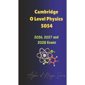 Sario, Azhar ul Haque Cambridge O Level Physics 5054: 2026, 2027 and 2028 Exams Sario, Azhar ul Haque Cambridge O Level Physics 5054: 2026, 2027 and 2028 Exams