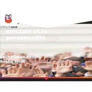 Pant, Lalit Mohan L'effet des médias sociaux sur la santé mentale et la personnalité: 2ème édition Pant, Lalit Mohan L'effet des médias sociaux sur la santé mentale et la personnalité: 2ème édition