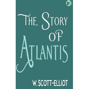 Scott The Story of Atlantis Scott The Story of Atlantis