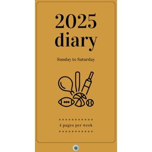 Bailey, Morgen 2025 Diary ~ Sunday to Saturday (sport): Sunday to Saturday diary – 4 pages per week ~ 251 pages ~ A5 size (Morgen Bailey's Dated Diaries) Bailey, Morgen 2025 Diary ~ Sunday to Saturday (sport): Sunday to Saturday diary – 4 pages per week ~ 251 pages ~ A5 size (Morgen Bailey's Dated Diaries)