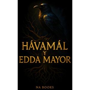 Books, Na El Hávamál y la Edda Poética: Pocketsize (Corpus Norrœnum: Textos y Estudios sobre Religión y Mitología Nórdica) Books, Na El Hávamál y la Edda Poética: Pocketsize (Corpus Norrœnum: Textos y Estudios sobre Religión y Mitología Nórdica)