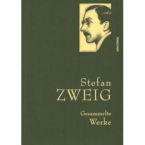 Zweig, Stefan Stefan Zweig, Gesammelte Werke: Gebunden in feinem Leinen mit goldener Schmuckprägung Zweig, Stefan Stefan Zweig, Gesammelte Werke: Gebunden in feinem Leinen mit goldener Schmuckprägung