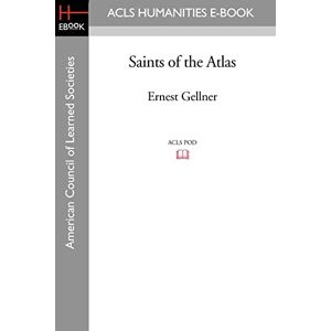 Gellner, Ernest Saints of the Atlas Gellner, Ernest Saints of the Atlas