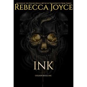 Joyce, Rebecca Ink: Golden Skulls M.C. Joyce, Rebecca Ink: Golden Skulls M.C.
