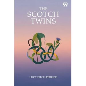 Perkins, Lucy Fitch The Scotch Twins Perkins, Lucy Fitch The Scotch Twins