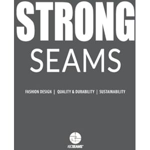 Abc Seams(r) Pty Ltd Strong Seams: The Catalogue to Design Durable Clothing: 3 (ABC Seams) Abc Seams(r) Pty Ltd Strong Seams: The Catalogue to Design Durable Clothing: 3 (ABC Seams)