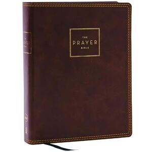 Thomas Nelson The Prayer Bible: Pray God’s Word Cover to Cover (NKJV, Brown Leathersoft, Red Letter, Comfort Print): Nkjv, the Prayer Bible, Leathersoft, Brown, Red Letter, Comfort Print Thomas Nelson The Prayer Bible: Pray God’s Word Cover to Cover (NKJV, Brown Leathersoft, Red Letter, Comfort Print): Nkjv, the Prayer Bible, Leathersoft, Brown, Red Letter, Comfort Print