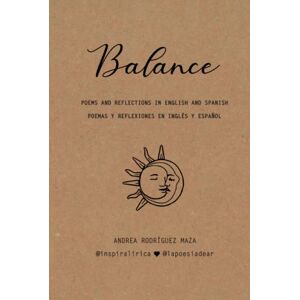 Rodriguez BALANCE: Poems in English and Spanish Poemas en Español e Inglés Rodriguez BALANCE: Poems in English and Spanish Poemas en Español e Inglés