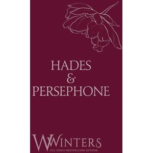 Winters, W. Hades & Persephone: His In The Dark: 60 (Discreet Series) Winters, W. Hades & Persephone: His In The Dark: 60 (Discreet Series)