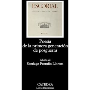 AA. VV. Poesia de La Primera Generacion de Posguerra: 623 (Letras Hispanicas) AA. VV. Poesia de La Primera Generacion de Posguerra: 623 (Letras Hispanicas)