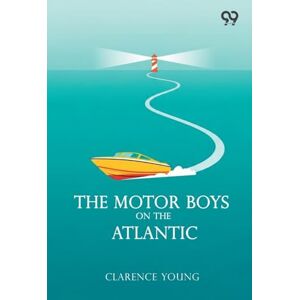Young, Clarence The Motor Boys On The AtlanticOr The Mystery Of The Lighthouse (Edition1) Young, Clarence The Motor Boys On The AtlanticOr The Mystery Of The Lighthouse (Edition1)