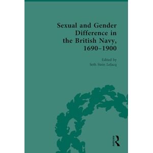 Sexual and Gender Difference in the British Navy, 1690-1900 Sexual and Gender Difference in the British Navy, 1690-1900