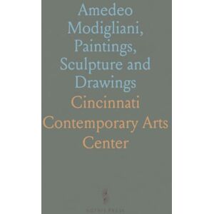 Cincinnati Contemporary Arts, Center Amedeo Modigliani, Paintings, Sculpture and Drawings: April 18-May 20, 1959, the Contemporary Arts Center, Cincinnati Art Museum Cincinnati Contemporary Arts, Center Amedeo Modigliani, Paintings, Sculpture and Drawings: April 18-May 20, 1959, the Contemporary Arts Center, Cincinnati Art Museum