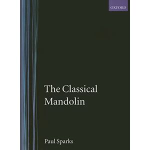 Sparks, Paul The Classical Mandolin (Early Music Series) Sparks, Paul The Classical Mandolin (Early Music Series)