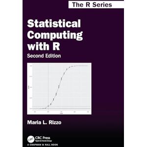 Rizzo, Maria L. Statistical Computing with R, Second Edition (Chapman & Hall/CRC The R Series) Rizzo, Maria L. Statistical Computing with R, Second Edition (Chapman & Hall/CRC The R Series)