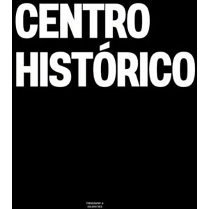 Vulgarities, Typography Centro Histórico: The Coffee Table Book Vulgarities, Typography Centro Histórico: The Coffee Table Book