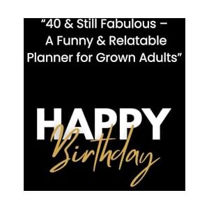 Monday, Nora 40 & Still Fabulous A Funny & Relatable Planner for Grown Adults Monday, Nora 40 & Still Fabulous A Funny & Relatable Planner for Grown Adults