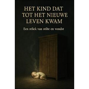 Masssin, DH Bruno Joseph Het kind dat tot nieuw leven kwam: Een reliek van stilte en vondst Masssin, DH Bruno Joseph Het kind dat tot nieuw leven kwam: Een reliek van stilte en vondst