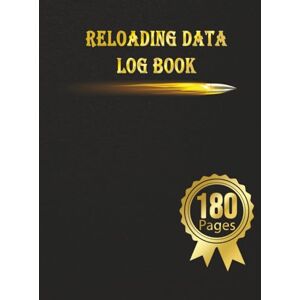 Blige, Akmt Reloading Data Log Book: Make Them Perfect, Detailed Hand Reloading Data Log Sheets, Track & Record Ammunition Handloading Details, Ammo Reloading log, Hardcover Blige, Akmt Reloading Data Log Book: Make Them Perfect, Detailed Hand Reloading Data Log Sheets, Track & Record Ammunition Handloading Details, Ammo Reloading log, Hardcover