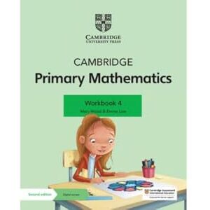Wood, Mary Cambridge Primary Mathematics Workbook 4 with Digital Access (1 Year) (Cambridge Primary Maths) Wood, Mary Cambridge Primary Mathematics Workbook 4 with Digital Access (1 Year) (Cambridge Primary Maths)