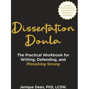 Dean PhD, Dr. Jenique From Proposal to Phinished: A Dissertation Doula’s Guide to Surviving and Finishing Your Dissertation: From Proposal to Phinished: A Dissertation ... Writing, and Finishing Your Dissertation Dean PhD, Dr. Jenique From Proposal to Phinished: A Dissertation Doula’s Guide to Surviving and Finishing Your Dissertation: From Proposal to Phinished: A Dissertation ... Writing, and Finishing Your Dissertation