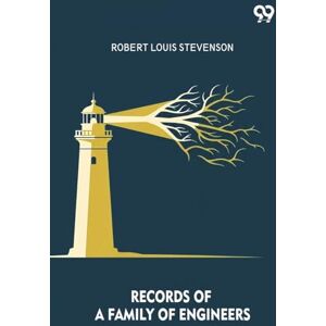 Stevenson, Robert Louis Records Of A Family Of Engineers Stevenson, Robert Louis Records Of A Family Of Engineers